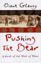 Pushing the Bear: A Novel of the Trail of Tears - Diane Glancy