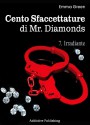 Cento Sfaccettature di Mr. Diamonds - vol. 7: Irradiante - Emma Green