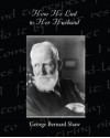 How He Lied to Her Husband - George Bernard Shaw