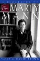 A Biography of Mrs. Marty Mann: The First Lady of Alcoholics Anonymous - Sally Brown, David R. Brown