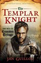 The Templar Knight: Book Two of the Crusades Trilogy - Jan Guillou