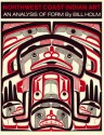 Northwest Coast Indian Art: An Analysis of Form (Thomas Burke Memorial Washington State Monograph) - Bill Holm