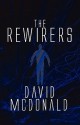 The Rewirers - David McDonald