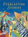 Everlasting Stories: A Family Bible Treasury - Lois Rock, Christina Balit