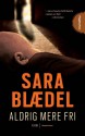 Aldrig mere fri (Louise Rick, #4) - Sara Blædel, Karen Abrahamsen