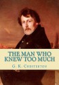 The Man Who Knew Too Much - G.K. Chesterton