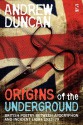 Origins of the Underground - Andrew Duncan