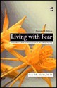 Living with Fear - Isaac M. Marks