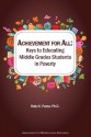 Achievement for All: Keys to Educating Middle Grades Students in Poverty - Ruby K. Payne