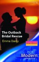 The Outback Bridal Rescue - Emma Darcy