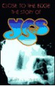 The Story of Yes: Close to the Edge - Chris Welch