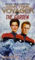 The Garden: Star Trek Voyager #11 - Melissa Scott