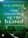 The Country of the Blind: and Other Science-Fiction Stories (Dover Thrift Editions) - H.G. Wells, Martin Gardner