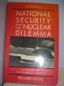 National Security And The Nuclear Dilemma: An Introduction To The American Experience - Richard Smoke