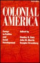 Colonial America: Essays in Politics and Social Development - Stanley N. Katz, John M. Murrin