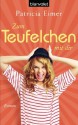 Zum Teufelchen mit dir: Roman (German Edition) - Patricia Eimer, Barbara Müller