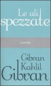 Le ali spezzate - Kahlil Gibran