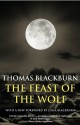 The Feast of the Wolf - Thomas Blackburn, Julia Blackburn