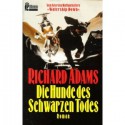 Die Hunde des schwarzen Todes - Richard Adams, Mechtild Sandberg