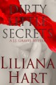 Dirty Little Secrets (J.J. Graves Mystery #1) - Liliana Hart