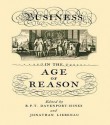 Business in the Age of Reason - R P T Davenport-Hines, Jonathan Liebenau