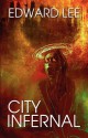 City Infernal - Edward Lee