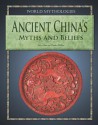 Ancient China's Myths and Beliefs - Tony Allan, Charles Phillips