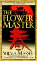 Flower Master - Sujata Massey