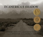 In America's Shadow (Carter G Woodson Award Book (Awards)) - Kimberly Komatsu, Kaleigh Komatsu, Mitchell T. Maki, Kevin Starr