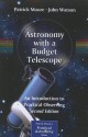 Astronomy with a Budget Telescope: An Introduction to Practical Observing - Patrick Moore, John Watson