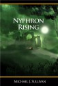 Nyphron Rising - Michael J. Sullivan