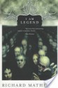 I Am Legend - Richard Matheson