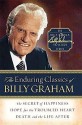 The Enduring Classics of Billy Graham (Billy Graham Signature Series, 1) - Billy Graham