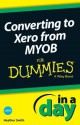 Converting to Xero from Myob in a Day for Dummies - Heather Smith