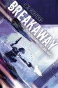 Breakaway (Cassandra Kresnov Novels) - Joel Shepherd