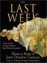 The Last Week (MP3 Book) - Marcus J. Borg, John Dominic Crossan, Alan Sklar