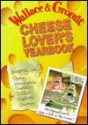 Wallace & Gromit: Cheese Lover's Yearbook - Nick Park