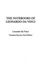 The Notebooks of Leonardo Da Vinci - Leonardo da Vinci, Jean Paul Richter