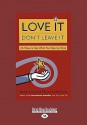 Love It Don't Leave It: 26 Ways to Get What You Want at Work - Beverly Kaye