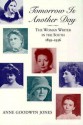 Tomorrow is Another Day: The Woman Writer in the South, 1859-1936 - Anne Goodwyn Jones