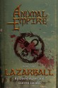 Anumal Empire: Lazarball - David Ayres, Darren Jacobs