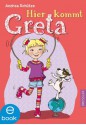 Hier kommt Greta (German Edition) - Andrea Schütze, Iris Blanck