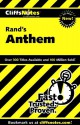 Rand's Anthem (Cliffs Notes) - Andrew Bernstein, CliffsNotes, Ayn Rand