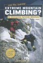 Can You Survive Extreme Mountain Climbing?: An Interactive Survival Adventure - Matt Doeden