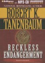 Reckless Endangerment - Robert K. Tanenbaum, James Daniels