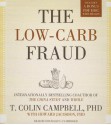 The Low-Carb Fraud - T Colin Campbell, Don Hagen