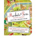 Markets of Paris, 2nd Edition: Food, Antiques, Crafts, Books, and More - Dixon Long, Marjorie Williams