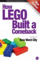 How Lego Built a Comeback - The Editors of New Word City