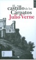 El castillo de los Cárpatos - Jules Verne