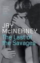 The Last of the Savages - Jay McInerney